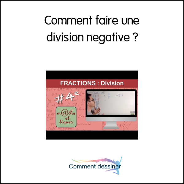 Comment faire une division négative